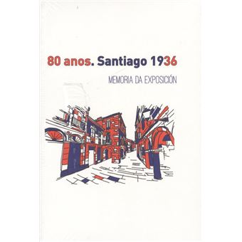 Imagen de portada del libro 80 anos: Santiago 1936