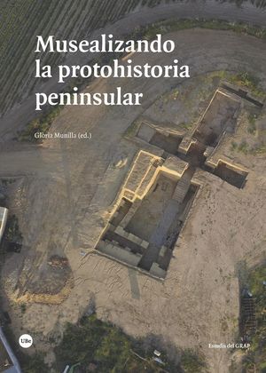 Imagen de portada del libro Musealizando la protohistoria peninsular