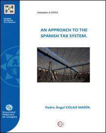 Imagen de portada del libro An approach to the Spanish tax system