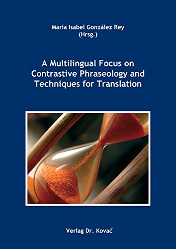 Imagen de portada del libro A Multilingual Focus on Contrastive Phrasology and Techniques for Translation
