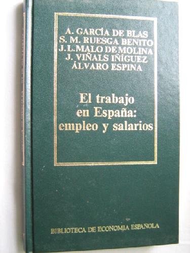 Imagen de portada del libro El trabajo en España, empleo y salarios