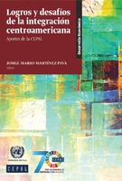 Imagen de portada del libro Logros y desafíos de la integración centroamericana