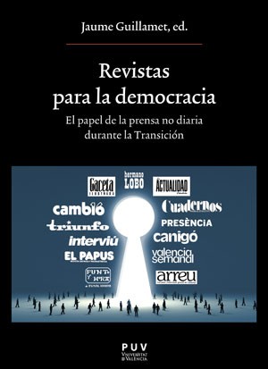Imagen de portada del libro Revistas para la democracia. El papel de la prensa no diaria durante la Transición