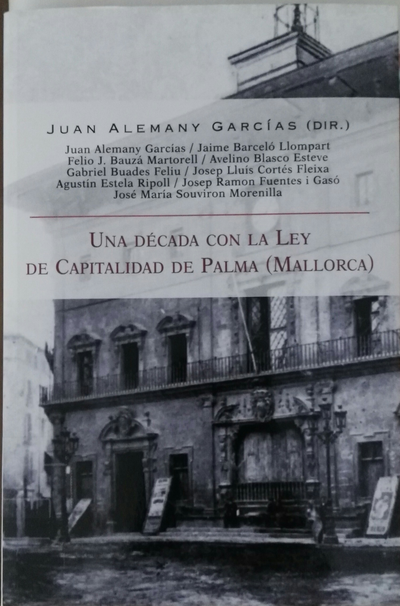 Imagen de portada del libro Una década con la ley de capitalidad de Palma