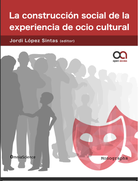 Imagen de portada del libro La construcción social de la experiencia de ocio cultural