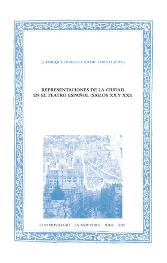 Imagen de portada del libro Representaciones de la ciudad en el teatro español (siglos XX y XXI)