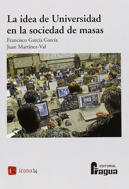 Imagen de portada del libro La idea de universidad en la sociedad de masas