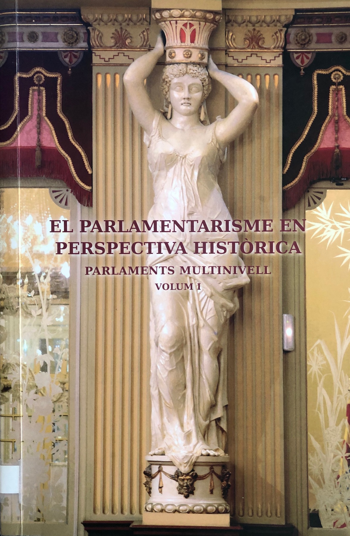 Imagen de portada del libro El parlamentarisme en perspectiva històrica
