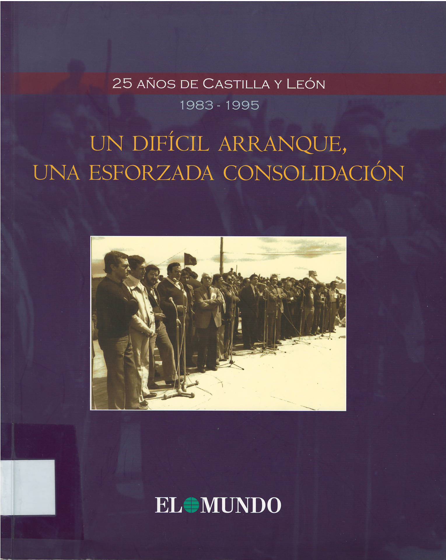 Imagen de portada del libro 25 años de Castilla y León (I): 1983-1995