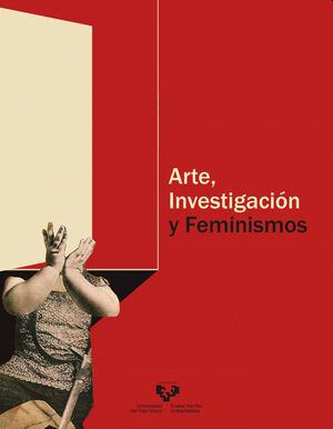 Imagen de portada del libro Arte, investigación y feminismos