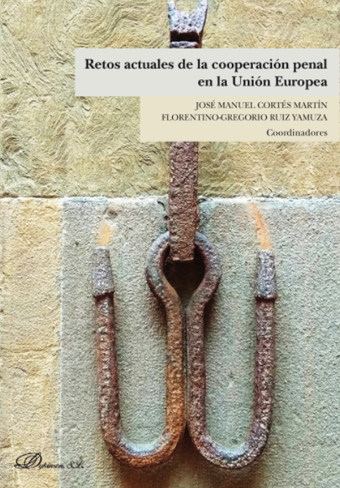 Imagen de portada del libro Retos actuales de la cooperación penal en la Unión Europea