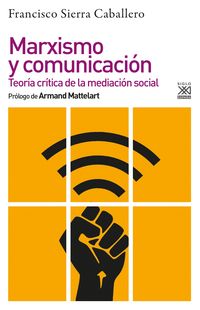 Imagen de portada del libro Marxismo y comunicación