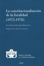 Imagen de portada del libro La constitucionalización de la foralidad (1975-1978-)