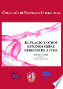 Imagen de portada del libro El plagio y otros estudios sobre derecho de autor