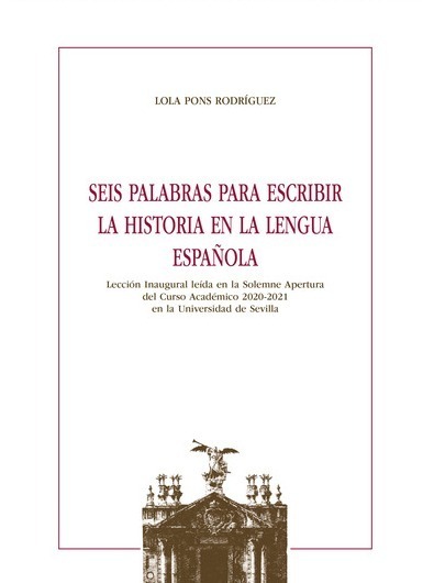 Imagen de portada del libro Seis palabras para escribir la Historia en la lengua española