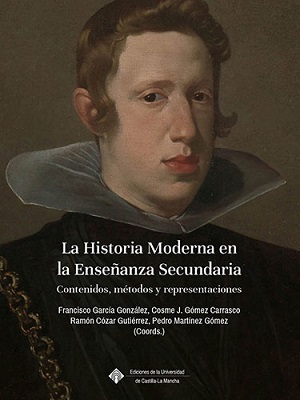 Imagen de portada del libro La Historia Moderna en la Enseñanza Secundaria