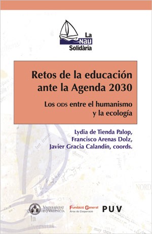 Imagen de portada del libro Retos de la educación ante la Agenda 2030. Los ODS entre el humanismo y la ecologia