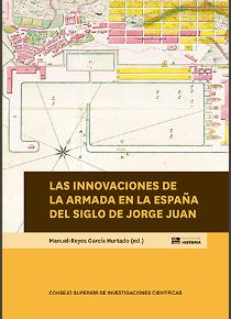 Imagen de portada del libro Las innovaciones de la Armada en la España del siglo de Jorge Juan