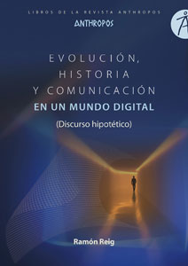 Imagen de portada del libro Evolución, historia y comunicación en el mundo digital