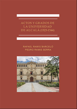 Imagen de portada del libro Actos y grados de la Universidad de Alcalá (1523-1544)