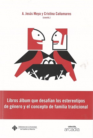 Imagen de portada del libro Libros álbum que desafían los estereotipos de género y el concepto de familia tradicional
