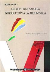 Imagen de portada del libro Introducción a la Archivística = Artxibistikan sarrera