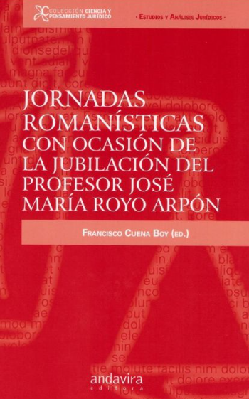 Imagen de portada del libro Jornadas romanísticas con ocasión de la jubilación del profesor José María Royo Arpón