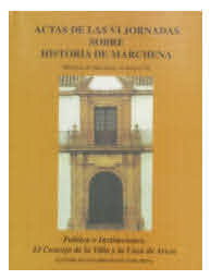 Imagen de portada del libro Actas de las VI Jornadas sobre Historia de Marchena