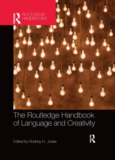 Imagen de portada del libro The Routledge Handbook of Language and Creativity