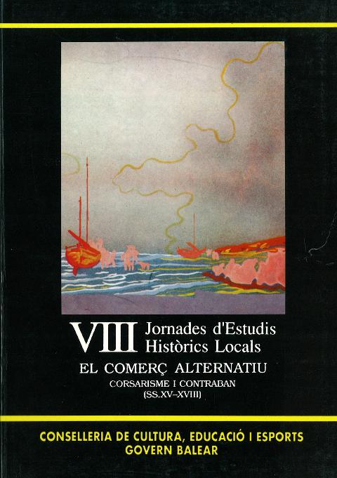Imagen de portada del libro El comerç alternatiu, corsarisme i contraban (S. XV-XVIII)