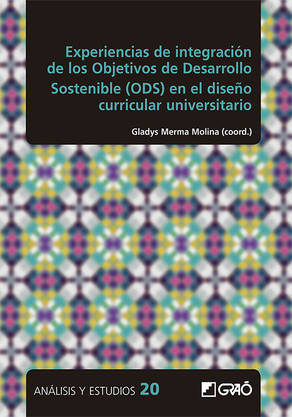 Imagen de portada del libro Experiencias de integración de los Objetivos de Desarrollo Sostenible (ODS) en el diseño curricular universitario