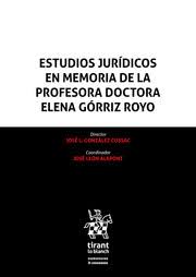 Imagen de portada del libro Estudios jurídicos en memoria de la Profesora Doctora Elena Górriz Royo