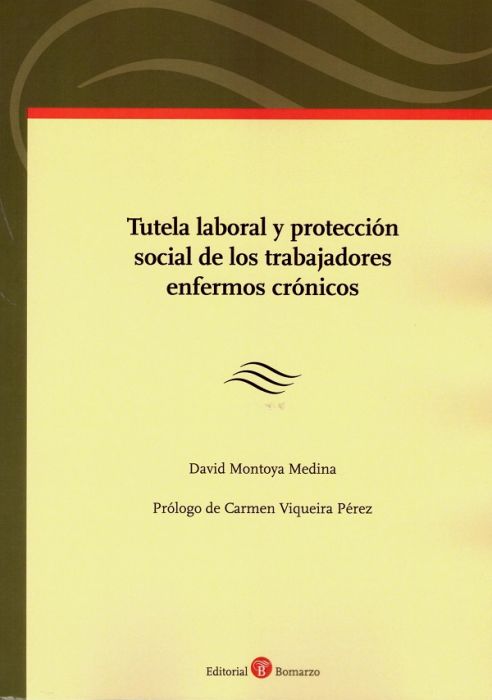 Imagen de portada del libro Tutela laboral y protección social de los trabajadores enfermos crónicos
