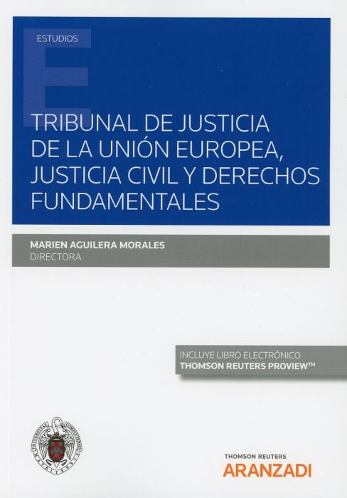 Imagen de portada del libro Tribunal de Justicia de la Unión Europea, Justicia Civil y Derechos Fundamentales