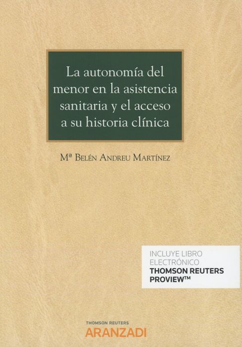 Imagen de portada del libro La autonomía del menor en la asistencia sanitaria y el acceso a su historia clínica