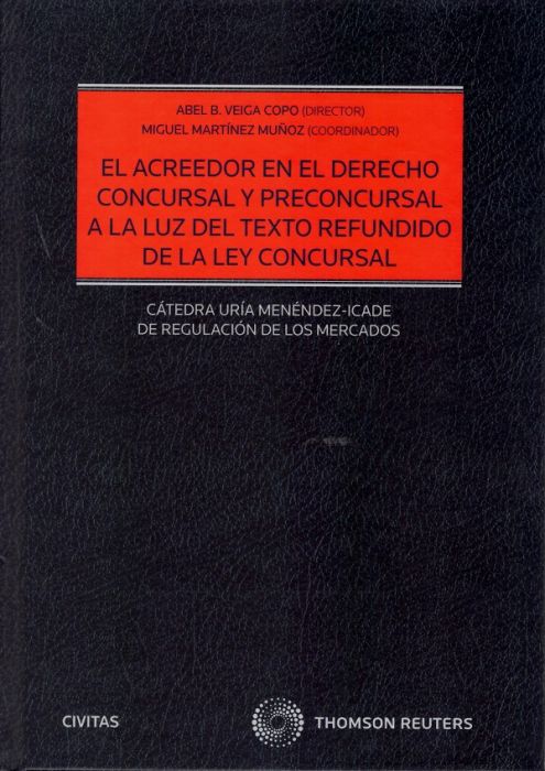 Imagen de portada del libro El acreedor en el derecho concursal y preconcursal a la luz del texto refundido de la ley concursal