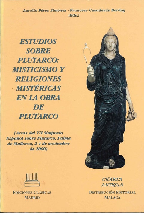 Imagen de portada del libro Estudios sobre Plutarco: misticismo y religiones mistéricas en la obra de Plutarco