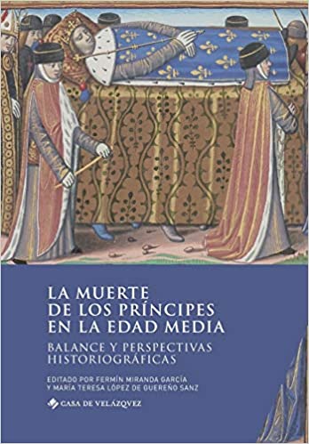 Imagen de portada del libro La muerte de los príncipes en la Edad Media