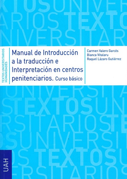 Imagen de portada del libro Manual de introducción a la traducción e interpretación en centros penitenciarios
