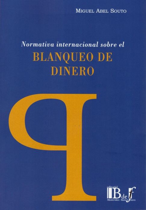 Imagen de portada del libro Normativa internacional sobre el blanqueo de dinero y su recepción en el ordenamiento penal español