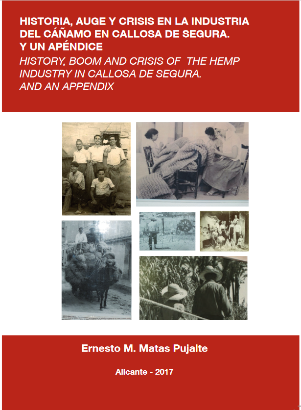 Imagen de portada del libro Historia, auge y crisis de la industria del cáñamo en Callosa del Segura. y un apéndice