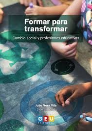 Imagen de portada del libro Formar para transformar. Cambio social y profesiones educativas