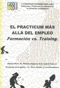 Imagen de portada del libro El Practicum más allá del empleo. Formación vs. training. Una universidad orientada a la formación y al desarrollo personal. Un practicum que responda a dicho propósito