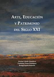Imagen de portada del libro Arte, educación y patrimonio del siglo XXI