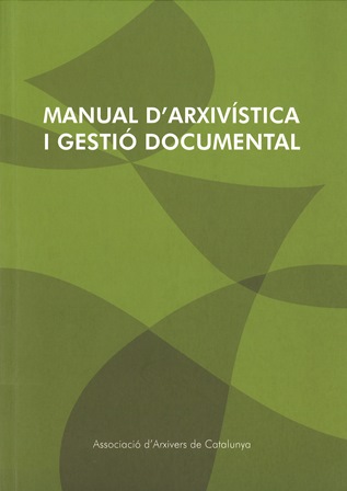 Imagen de portada del libro Manual d'arxivística i gestió documental