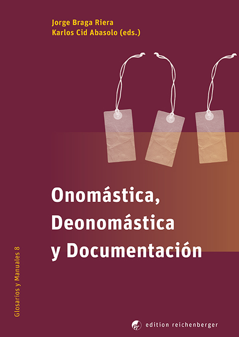 Imagen de portada del libro Onomástica, Deonomástica y Documentación