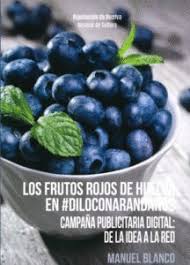 Imagen de portada del libro Los frutos rojos de Huelva en #Diloconarandanos