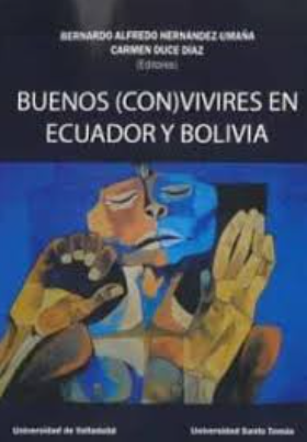 Imagen de portada del libro Buenos y (con)vivires en Ecuador y Bolivia