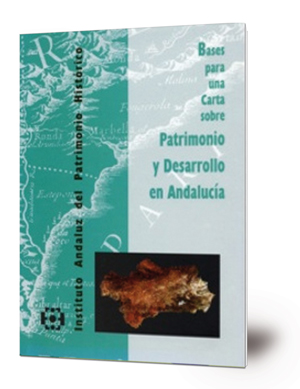 Imagen de portada del libro Bases para una carta sobre patrimonio y desarrollo en Andalucia