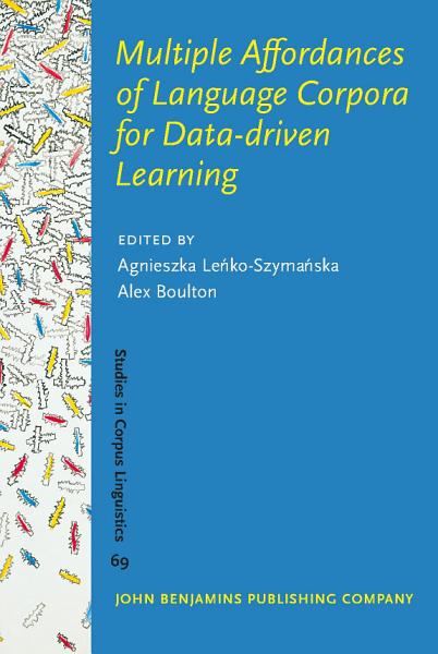 Imagen de portada del libro Multiple Affordances of Language Corpora for Data-driven Learning